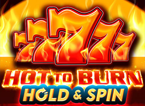 Hot to Burn Hold & Spin